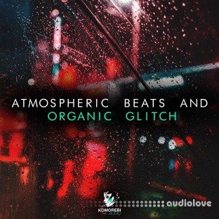 Komorebi Audio Atmospheric Beats and Organic Glitch