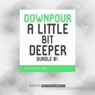 Exotic Refreshment Downpour A Little Bit Deeper Bundle 01