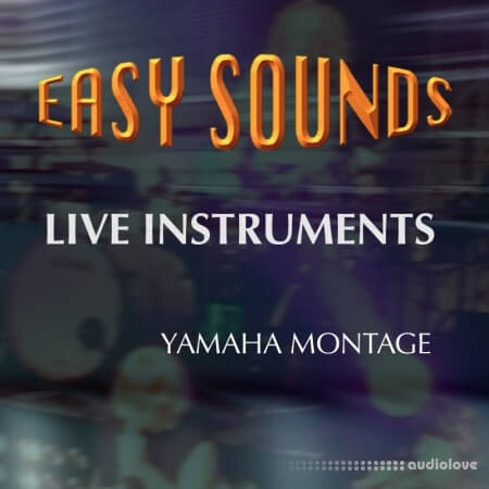 Easy Sounds Live Instruments for Yamaha MONTAGE X7L