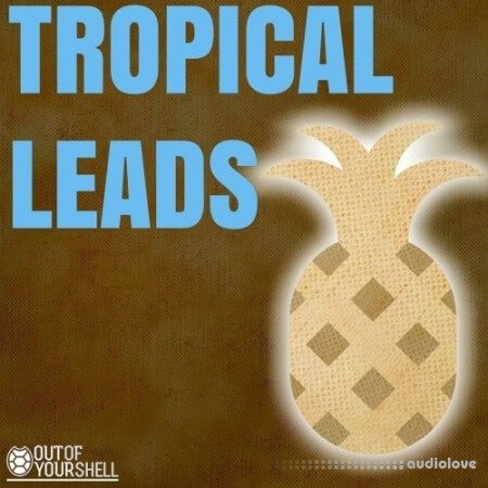 Out Of Your Shell Tropical Leads