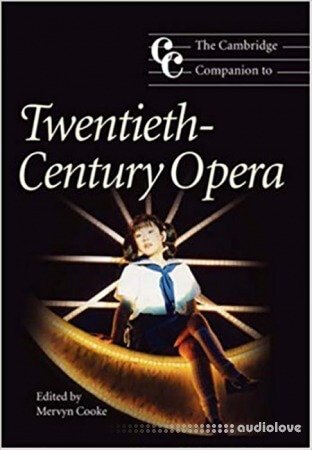 The Cambridge Companion to 20th Century Opera