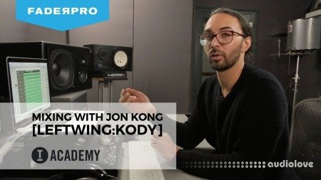 FaderPro Mixing with Jon Kong (Leftwing:Kody)