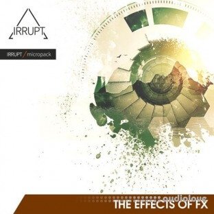 IRRUPT Audio The Effects of FX