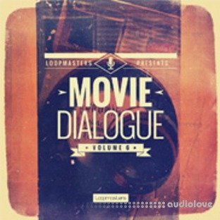 Loopmasters Movie Dialogue Vol.6