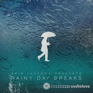 Erik Jackson Rainy Day Breaks