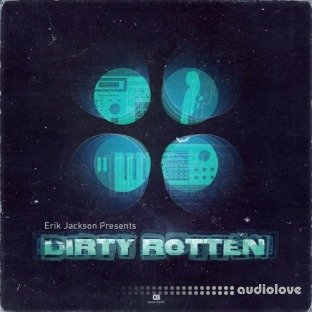 Erik Jackson Presents Dirty Rotten