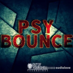 Out Of Your Shell Psy-Bounce