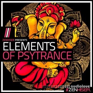 Zenhiser Elements Of Psytrance