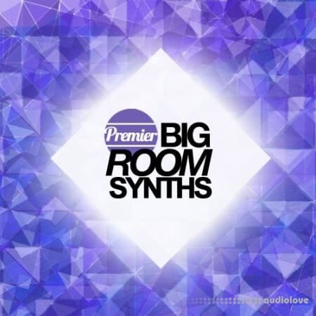 Premier Sound Bank Premier Big Room Synths