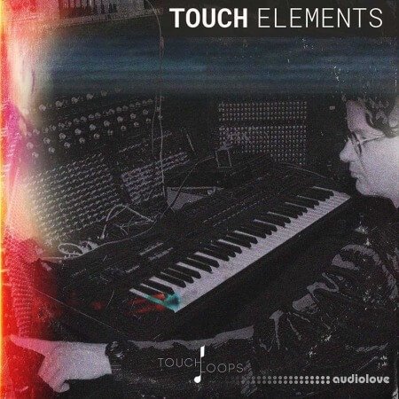 Touch Loops Touch Elements Lo-Fi Bliss