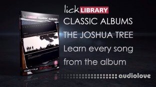 Lick Library Classic Albums The Joshua Tree