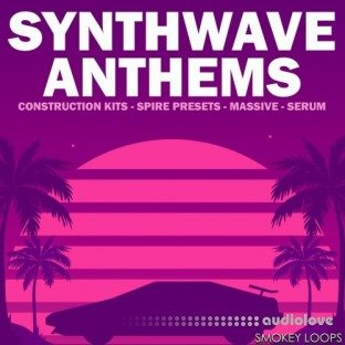 Smokey Loops Synthwave Anthems