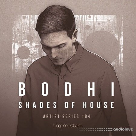 Loopmasters Bodhi Shades Of House