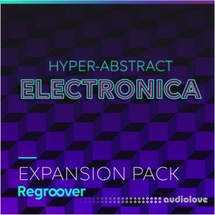 Accusonus Regroover Expansion Pack HYPER-ABSTRACT ELECTRONICA