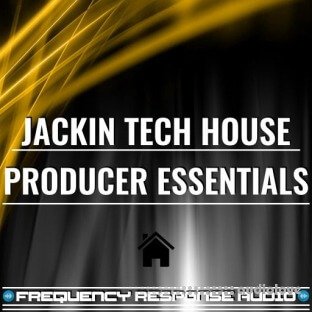 Frequency Response Audio Jackin Tech House Producer Esssentials