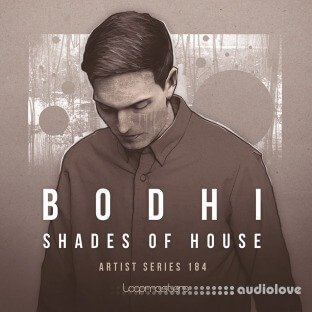 Loopmasters Bodhi Shades Of House