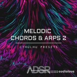 ADSR Sounds Melodic Chords and Arps 2 Cthulhu Presets