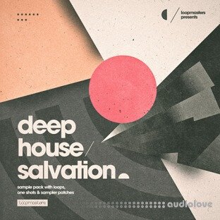 Loopmasters Deep House Salvation