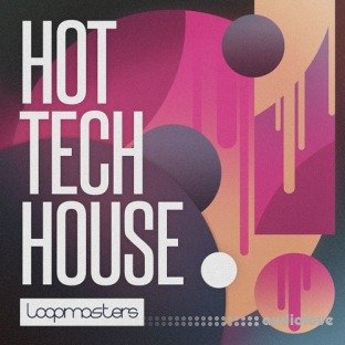 Loopmasters Hot Tech House