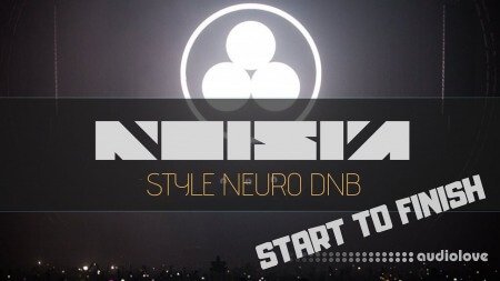 Letsynthesize Noisia Style Neuro Drum and Bass Start to Finish