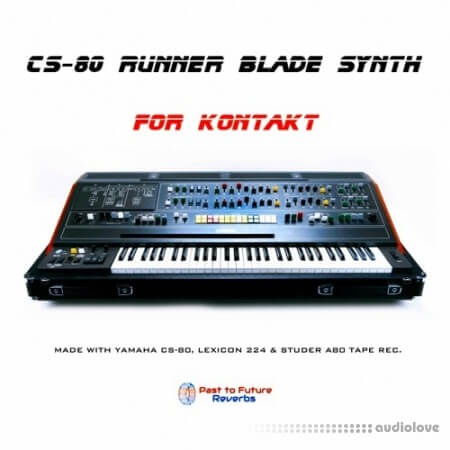 Past to Future Reverbs CS-80 Runner Blade Synth