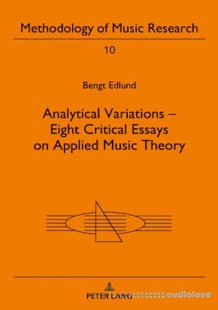 Analytical Variations Eight Critical Essays on Applied Music Theory