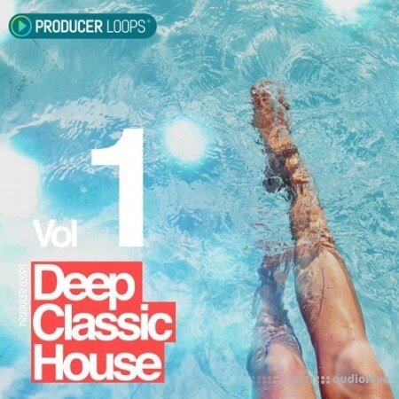 Producer Loops Deep Classic House Vol.1