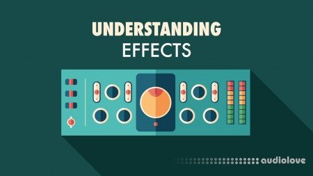 Sonic Academy Understanding Effects with Protoculture