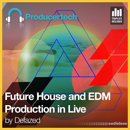 Producertech Future House and EDM Production in Ableton Live