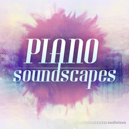 Big Fish Audio Piano Soundscapes