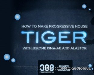 Sonic Academy How To Make Progressive House Tiger with Jerome Isma-Ae