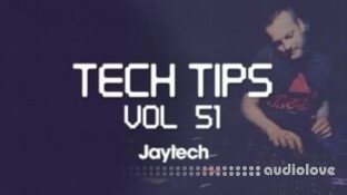 Sonic Academy Tech Tips Volume 51 with Jaytech