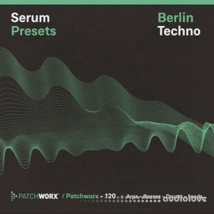 Loopmasters Patchworx 120: Berlin Techno Serum Presets