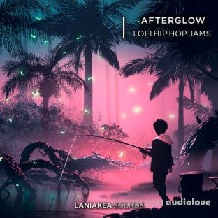 Laniakea Sounds Afterglow Lo-Fi Hip Hop Jams