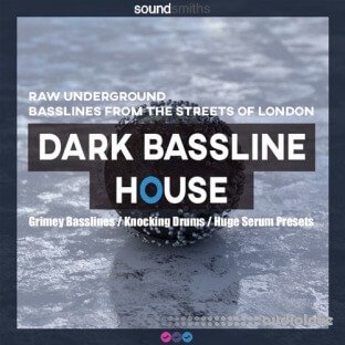 Soundsmiths Dark Bassline House