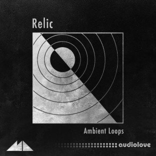 ModeAudio Relic (Ambient Loops)