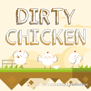 Evolution Of Sound Dirty Chicken