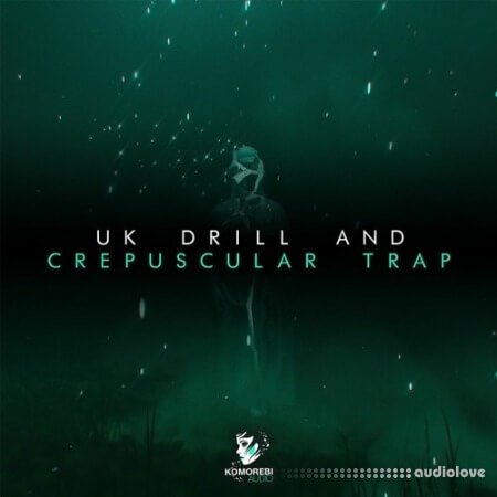 Komorebi Audio UK Drill And Crepuscular Trap