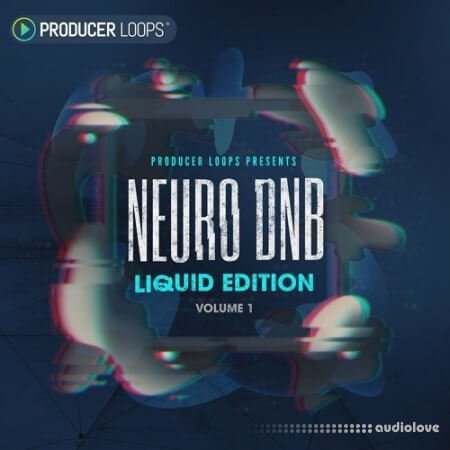 Producer Loops Neuro DnB Liquid Edition