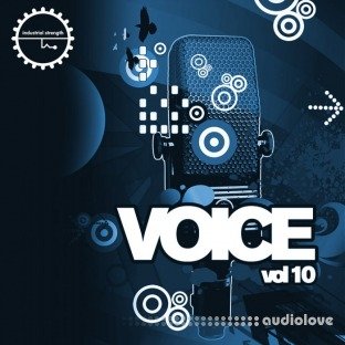 Industrial Strength Voice Vol.10