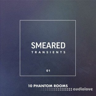 10 Phantom Rooms Smeared Transients 01