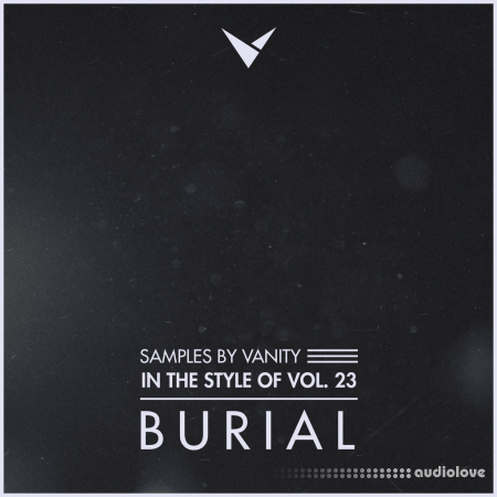 Samples by Vanity In The Style Of Vol.23 BURIAL