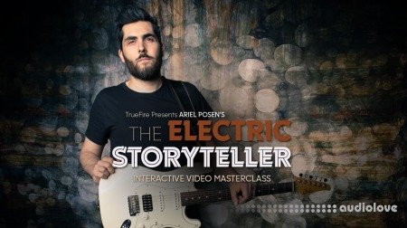 Truefire Ariel Posen The Electric Storyteller