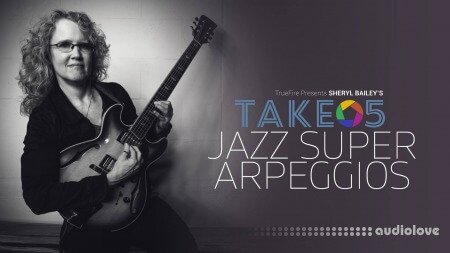 Truefire Sheryl Bailey Take 5 Jazz Super Arpeggios