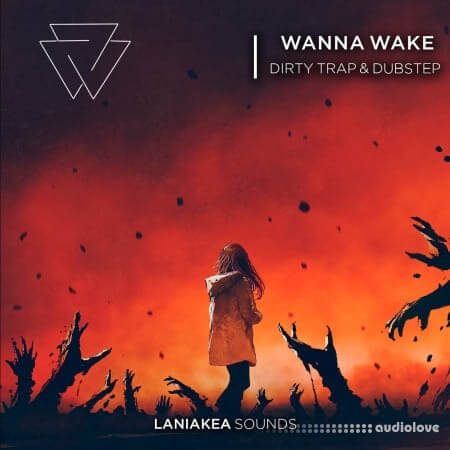 Laniakea Sounds Wanna Wake Dirty Trap and Dubstep