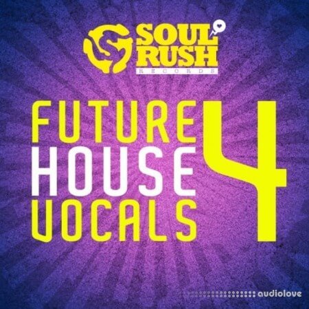 Soul Rush Records Future House Vocals 4