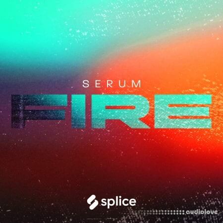 Splice Originals Serum Fire with Von Xon