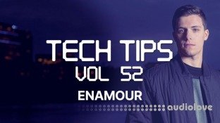 Sonic Academy Tech Tips Volume 52 with Enamour