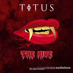 Splice Sounds TITUS: The Hive Sample Pack