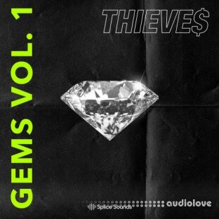 Splice Sounds THIEVES Gems Vol.1